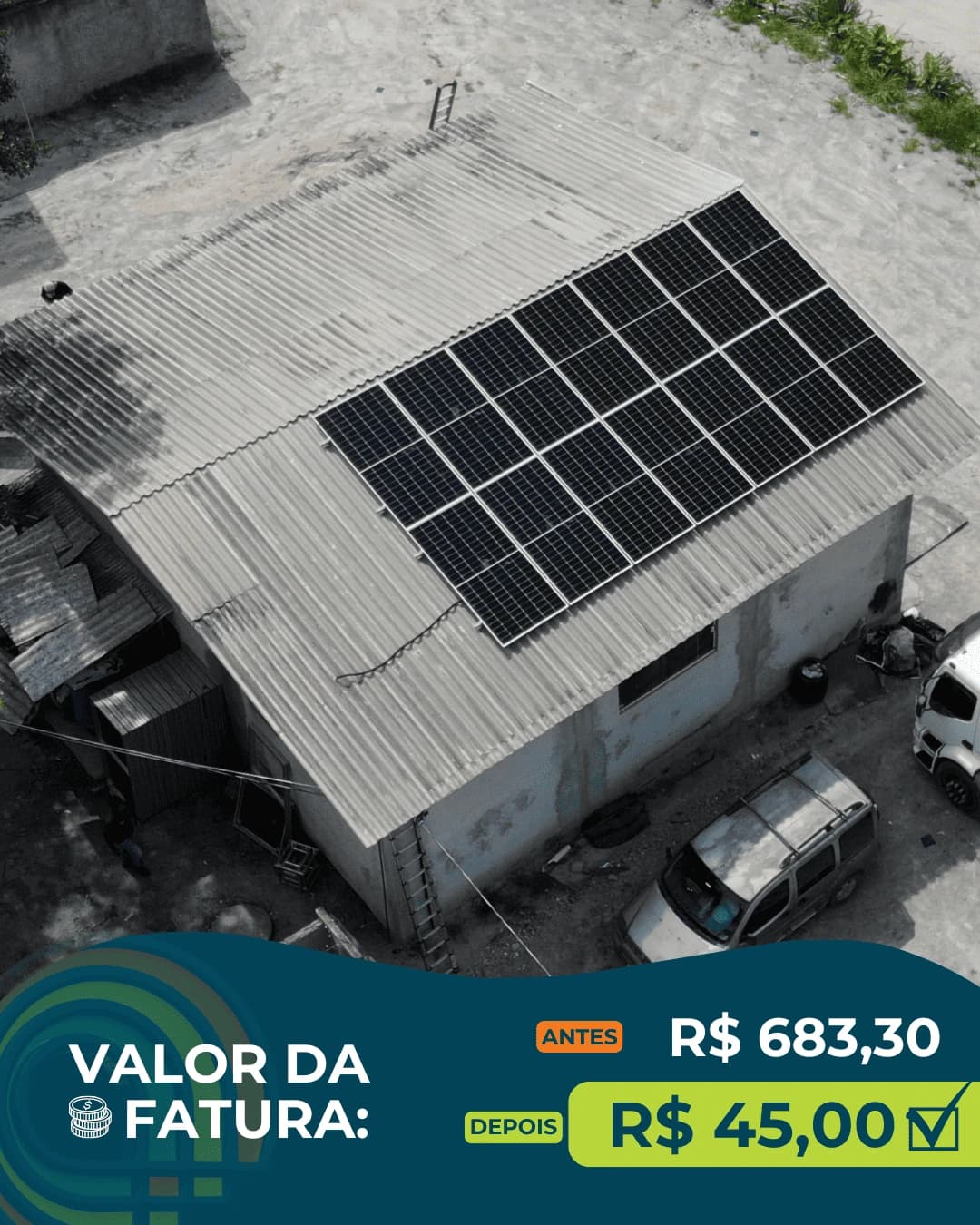 Projeto em Rio do Sul-SC: 16 placas solares. Valor da fatura: antes R$ 683,30, depois R$ 45,00